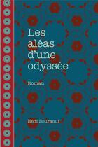 Couverture du livre « Les aléas d'une odyssée » de Hedi Bouraoui aux éditions Pu D'ottawa