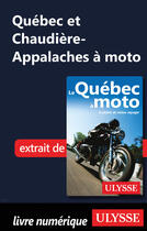 Couverture du livre « Québec et Chaudière-Appalaches à moto » de Helene Boyer et Odile Mongeau aux éditions Ulysse