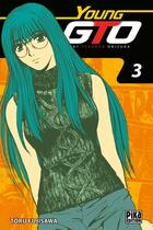 Couverture du livre « GTO - young GTO Tome 3 » de Toru Fujisawa aux éditions Pika