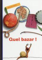 Couverture du livre « Quel bazar ! » de Christian Voltz aux éditions Rouergue