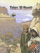Couverture du livre « Tahya el-Djazaïr ; t.1 et t.2 » de Laurent Galandon et A Dan aux éditions Bamboo