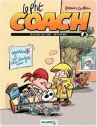 Couverture du livre « Le p'tit coach Tome 1 ; celui qui sait tout... ou presque » de Curd Ridel et Jean-Louis Janssens aux éditions Bamboo