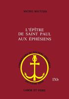 Couverture du livre « L'épître de Saint Paul aux éphésiens » de Michel Bouttier aux éditions Labor Et Fides