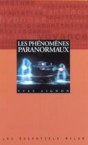 Couverture du livre « Phenomenes Paranormaux (Les) » de Lignon-Y aux éditions Milan
