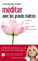 Couverture du livre « Méditer avec les grands maîtres » de Catherine Barry aux éditions Presses Du Chatelet