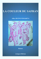 Couverture du livre « La couleur du safran (2e édition) » de Albert Bueno Pomareta aux éditions Coetquen Editions