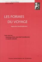 Couverture du livre « Les formes du voyage ; approches interdisciplinaires » de Dominique Dinet aux éditions Pu De Strasbourg