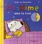 Couverture du livre « Maxime aime la lune » de Guido Van Genechten aux éditions Mijade