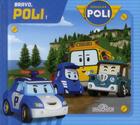 Couverture du livre « Robocar Poli ; bravo Poli ! » de  aux éditions Les Livres Du Dragon D'or