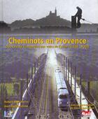 Couverture du livre « Cheminots en Provence » de  aux éditions La Vie Du Rail