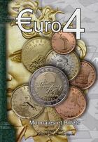 Couverture du livre « Euro 4 ; monnaies et billets » de Prieur-Fournier aux éditions Chevau-legers