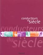 Couverture du livre « Conducteurs du siècle » de  aux éditions Textuel