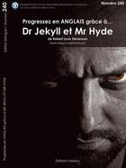 Couverture du livre « Progressez En Anglais Grace A... ; Docteur Jekyll Et Mr Hyde » de Robert Louis Stevenson aux éditions Jean-pierre Vasseur