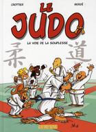 Couverture du livre « Le judo t.1 ; la voie de la souplesse » de Patricia Crottier et Bob Berge aux éditions Clair De Lune