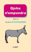 Couverture du livre « Djoha n'empundra tafsiri ya » de Ibrahim Ali Foumdjimba aux éditions Komedit