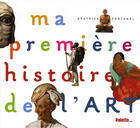 Couverture du livre « Ma première histoire de l'art » de Beatrice Fontanel aux éditions Palette