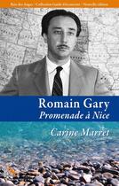 Couverture du livre « Romain Gary, promenade à Nice » de Carine Marret aux éditions Baie Des Anges