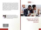 Couverture du livre « Rapport du sommet international de la jeunesse » de J. Diop Babacar aux éditions Editions Universitaires Europeennes