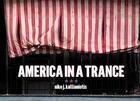 Couverture du livre « Niko j. kallianotis america in a trance » de Kallianotis Niko J. aux éditions Damiani