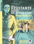 Couverture du livre « Une résistante sauve des oeuvres d'art ; Rose Valland » de Mano Gentil aux éditions Oskar