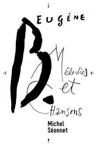 Couverture du livre « Eugène B., mélodies et chansons » de Michel Seonnet aux éditions Librinova