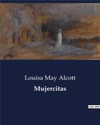 Couverture du livre « Mujercitas » de Louisa May Alcott aux éditions Culturea