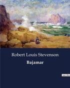 Couverture du livre « Bajamar » de Robert Louis Stevenson aux éditions Culturea