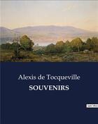 Couverture du livre « SOUVENIRS » de De Tocqueville A. aux éditions Culturea