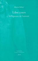 Couverture du livre « Libre cours : à l'épreuve de l'oisiveté » de Marion Milner aux éditions Fario