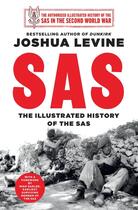 Couverture du livre « SAS - THE ILLUSTRATED HISTORY OF THE SAS » de Joshua Levine aux éditions William Collins