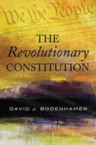 Couverture du livre « The Revolutionary Constitution » de Bodenhamer David J aux éditions Oxford University Press Usa