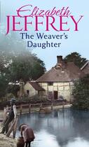 Couverture du livre « The Weaver's Daughter » de Elizabeth Jeffrey aux éditions Epagine