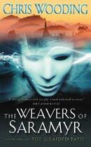 Couverture du livre « The Weavers Of Saramyr » de Chris Wooding aux éditions Orion Digital