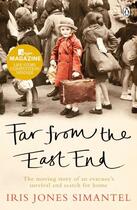 Couverture du livre « Far from the East End » de Jones Simantel Iris aux éditions Penguin Books Ltd Digital