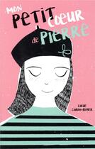 Couverture du livre « Mon petit coeur de Pierre » de Lucile Caron-Boyer aux éditions Hachette Romans