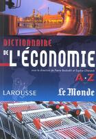 Couverture du livre « Dictionnaire De L'Economie » de Pierre Bezbakh et Sophie Gherardi aux éditions Larousse