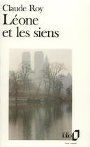 Couverture du livre « Léone et les siens » de Claude Roy aux éditions Folio