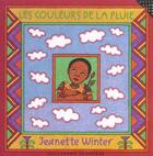 Couverture du livre « Les couleurs de la pluie » de Jeanette Winter aux éditions Gallimard-jeunesse