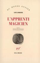 Couverture du livre « L'apprenti magicien » de Luis Landero aux éditions Gallimard