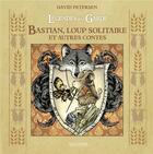 Couverture du livre « Légendes de la Garde : Bastian, loup solitaire » de David Petersen aux éditions Gallimard Bd