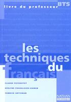 Couverture du livre « Les techniques du francais bts prof 97 » de Artignan/Bouthier aux éditions Nathan