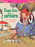 Couverture du livre « CHIPIE-CATA ET LA SORCIERE » de Craipeau/Calarnou aux éditions Nathan