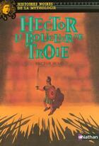 Couverture du livre « Hector, le bouclier de Troie » de Hector Hugo aux éditions Nathan