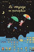 Couverture du livre « Le voyage en parapluie » de Pauline Martin et Astrid Desbordes aux éditions Nathan