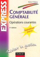 Couverture du livre « Comptabilite Generale ; Operations Courantes ; 4e Edition » de Robert Maeso aux éditions Dunod