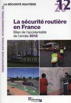 Couverture du livre « La securité routiere en France ; bilan 2012 » de  aux éditions Documentation Francaise