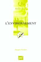 Couverture du livre « L'environnement (5eme edition) » de Jacques Vernier aux éditions Que Sais-je ?