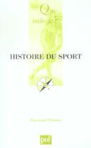 Couverture du livre « Histoire du sport » de Raymond Thomas aux éditions Que Sais-je ?