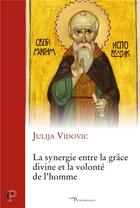 Couverture du livre « La synergie entre la grace divine et la volonte del'homme » de Julija Vidovic aux éditions Cerf