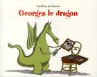 Couverture du livre « Georges le dragon » de Geoffroy De Pennart aux éditions Ecole Des Loisirs